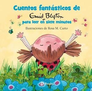 CUENTOS FANTÁSTICOS DE ENID BLYTON PARA LEER EN SIETE MINUTOS | 9788469623961