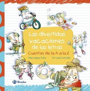 LAS DIVERTIDAS VACACIONES DE LAS LETRAS | 9788469629734