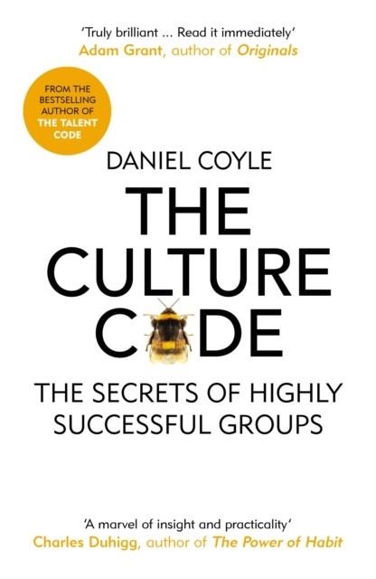 THE CULTURE CODE: THE SECRETS OF HIGHLY SUCCESSFUL GROUPS | 9781847941275 | DANIEL COYLE