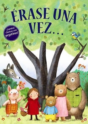 ÉRASE UNA VEZ CUENTO CON PEGATINAS | 9788469663639