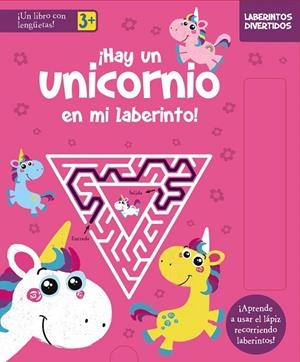 LABERINTOS DIVERTIDOS. ¡HAY UN UNICORNIO EN MI LABERINTO! | 9788469662892