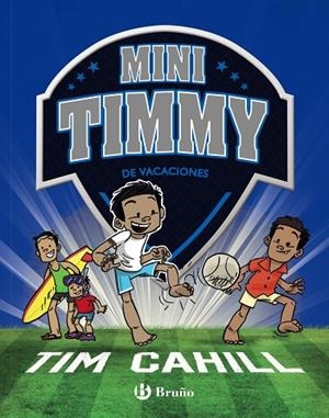 MINI TIMMY - DE VACACIONES | 9788469629123 | TIM CAHILL