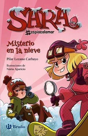 SARA #ESPÍACALAMAR - MISTERIO EN LA NIEVE | 9788469629536