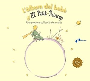 L'ÀLBUM DEL BEBÈ D'EL PETIT PRÍNCEP | 9788499063768
