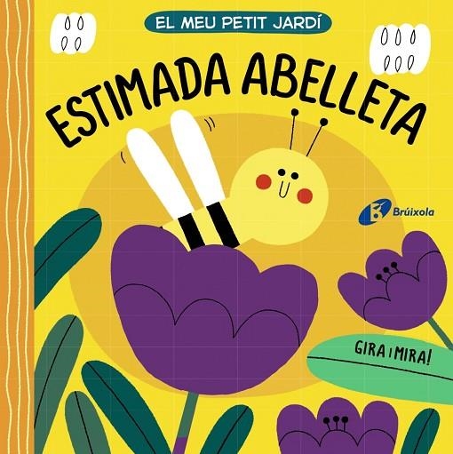 EL MEU PETIT JARDÍ. ESTIMADA ABELLETA | 9788413490281