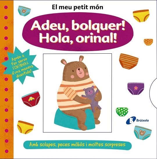 EL MEU PETIT MÓN. ADEU, BOLQUER! HOLA, ORINAL! | 9788413490069