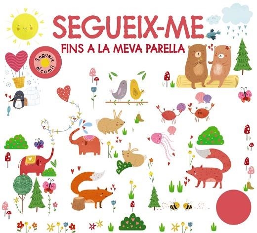 SEGUEIX-ME FINS A LA MEVA PARELLA | 9788499063874