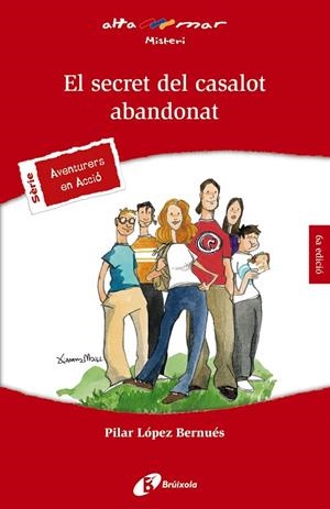 EL SECRET DEL CASALOT ABANDONAT | 9788499063898 | PILAR LÓPEZ BERNUÉS
