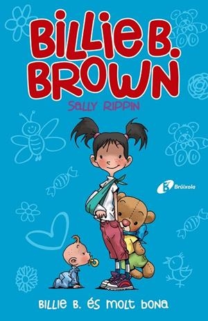 BILLIE B. BROWN, 5. BILLIE B. ÉS MOLT BONA | 9788499063782