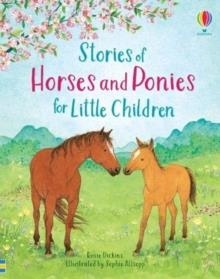 STORIES OF HORSES AND PONIES FOR LITTLE CHILDREN | 9781474938068 | ROSIE DICKINS
