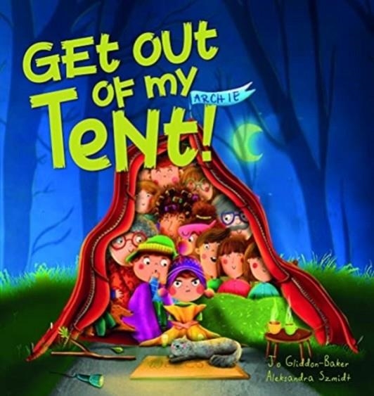 GET OUT OF MY TENT | 9781922503428 | JO GLIDDON-BAKER