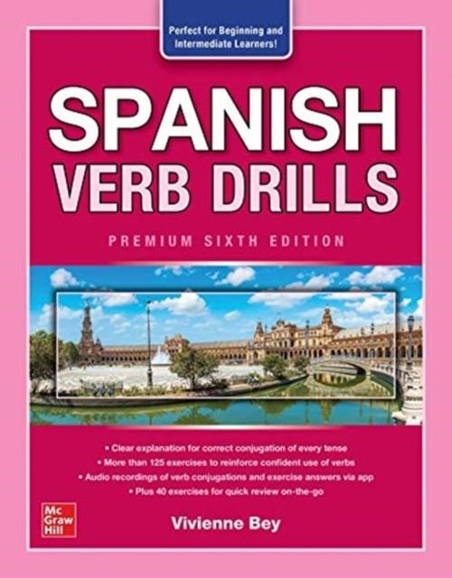 SPANISH VERB DRILLS, PREMIUM SIXTH EDITION | 9781264264186 | VIVIENNE BEY