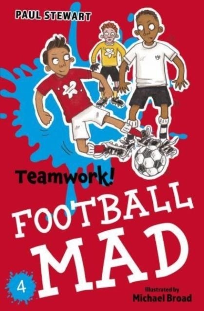 TEAMWORK FOOTBALL MAD 4 | 9781781129364 | PAUL STEWART