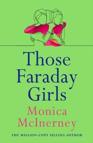 THOSE FARADAY GIRLS | 9781787397156 | MONICA MCINERNEY