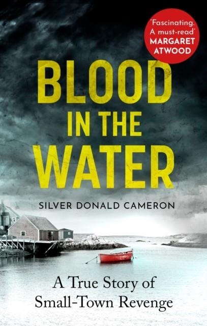 BLOOD IN THE WATER | 9781800750265 | SILVER DONALD CAMERON