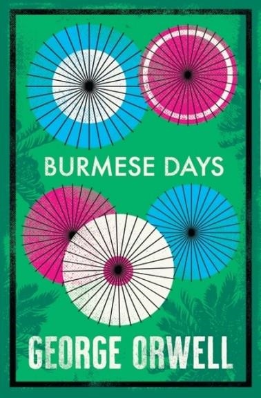 BURMESE DAYS | 9781847498809 | GEORGE ORWELL