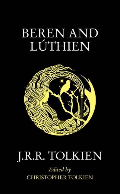 BEREN AND LÚTHIEN | 9780008503963 | J R R TOLKIEN