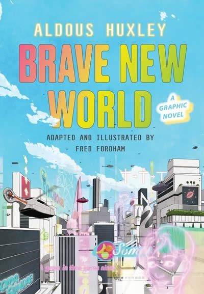 BRAVE NEW WORLD GRAPHIC NOVEL | 9780063055254 | ALDOUS HUXLEY