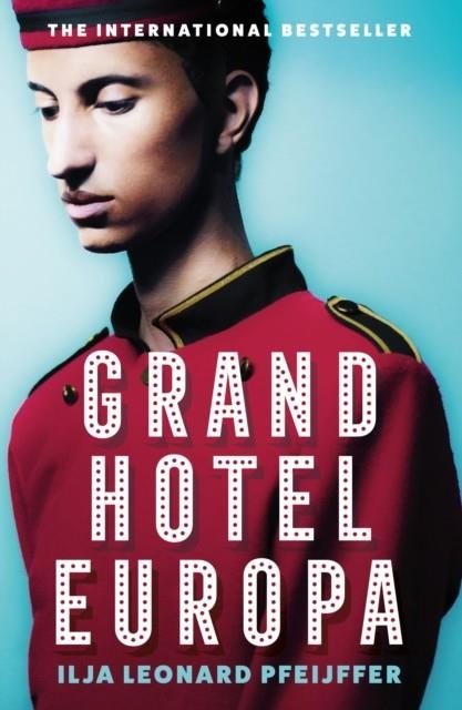 GRAND HOTEL EUROPA | 9780008375386 | ILJA LEONARD PFEIJFFER