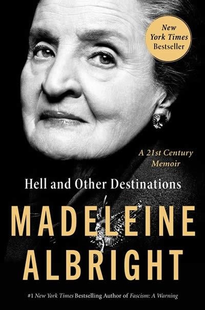 HELL AND OTHER DESTINATIONS | 9780062802279 | MADELEINE ALBRIGHT