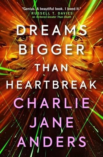 UNSTOPPABLE - DREAMS BIGGER THAN HEARTBREAK | 9781789095449 | CHARLIE JANE ANDERS