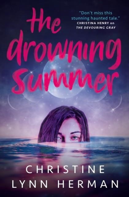 THE DROWNING SUMMER | 9781789098594 | CHRISTINE LYNN HERMAN