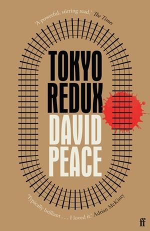 TOKYO REDUX | 9780571232017 | DAVID PEACE