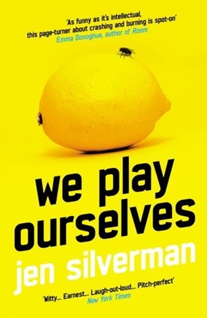 WE PLAY OURSELVES | 9781838954338 | JEN SILVERMAN