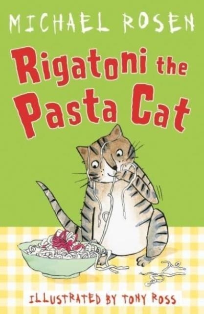 RIGATONI THE PASTA CAT | 9781783448432 | MICHAEL ROSEN