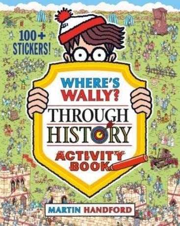 WHERE'S WALLY? THROUGH HISTORY ACTIVITY BOOK | 9781529503159 | MARTIN HANDFORD
