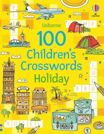 100 CHILDREN'S CROSSWORDS: HOLIDAY | 9781474997966 | PHILLIP CLARKE