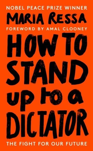 HOW TO STAND UP TO A DICTATOR | 9780753559208 | MARIA RESSA