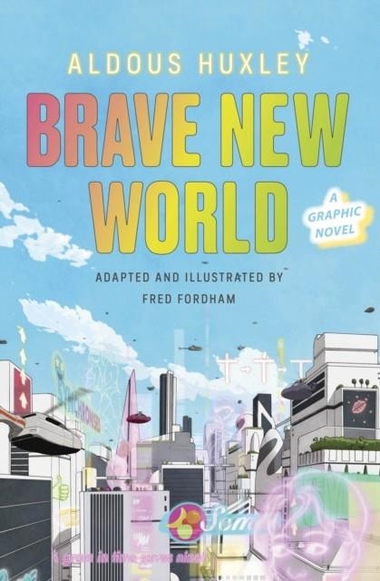 BRAVE NEW WORLD GRAPHIC NOVEL | 9781784877736 | ALDOUS HUXLEY