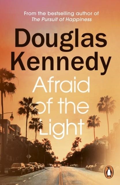AFRAID OF THE LIGHT | 9781529156935 | DOUGLAS KENNEDY