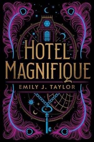 HOTEL MAGNIFIQUE | 9780593524121 | EMILY J TAYLOR