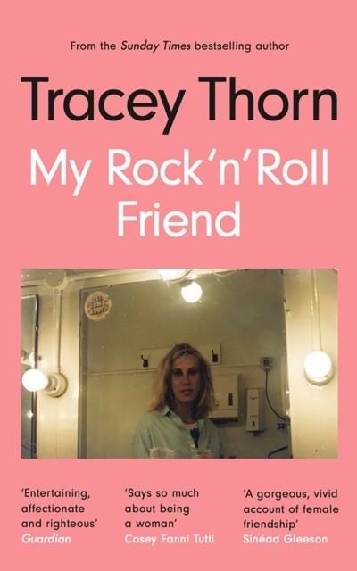 MY ROCK 'N' ROLL FRIEND | 9781786898234 | TRACEY THORN