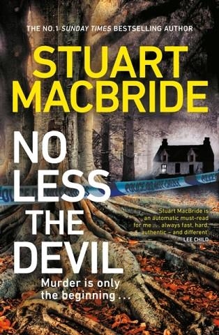 NO LESS THE DEVIL | 9781787634916 | STUART MACBRIDE