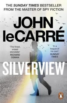 SILVERVIEW | 9780241994535 | JOHN LE CARRÉ