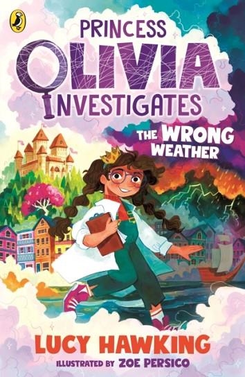 PRINCESS OLIVIA INVESTIGATES 01: THE WRONG WEATHER | 9780241485125 | LUCY HAWKING