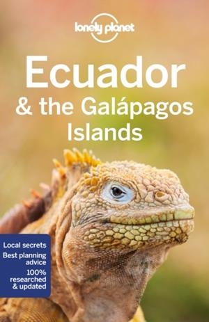 ECUADOR & THE GALAPAGOS ISLANDS 12 LONELY PLANET | 9781787018259