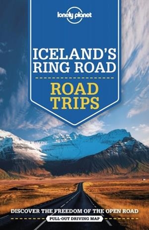 ICELAND'S RING ROAD 3 LONELY PLANET | 9781788680806