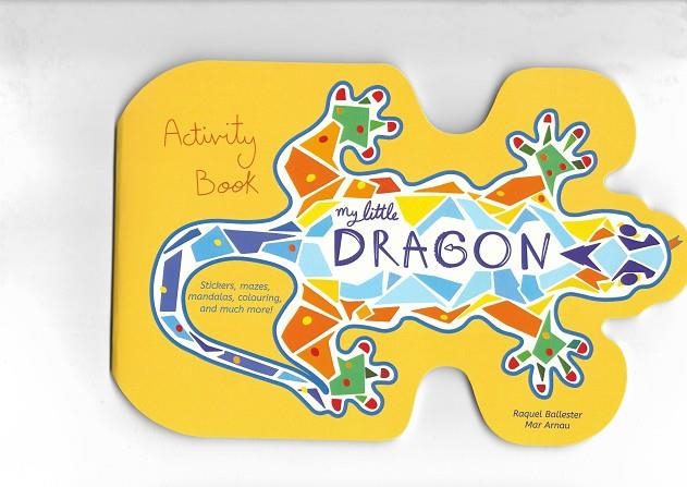 MY LITTLE DRAGON | 9781234567897 | RAQUEL BALLESTER, MAR ARNAU