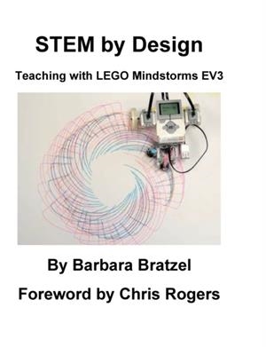 STEM BY DESIGN: TEACHING WITH LEGO MINDSTORMS EV3 | 9781935673187 | BRATZEL, BARBARA