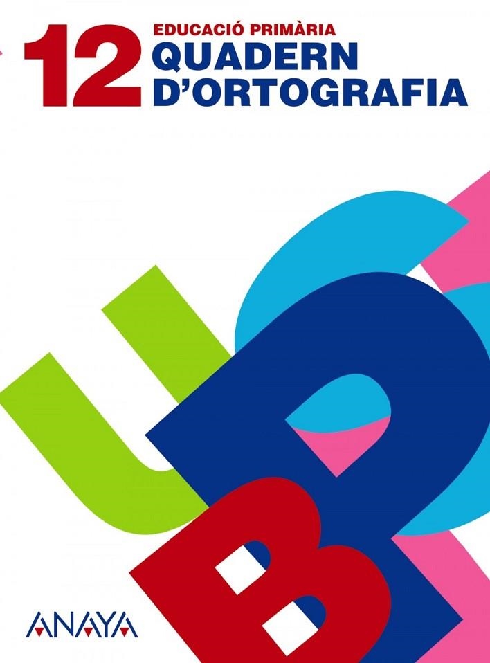 QUADERN D'ORTOGRAFIA 12. | 9788466787703