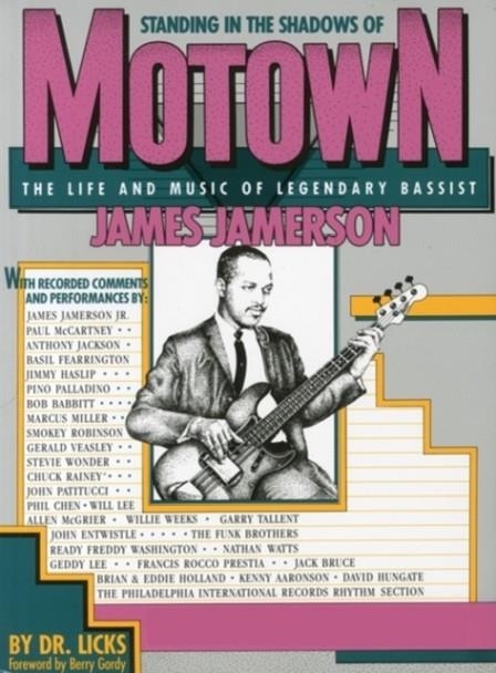 STANDING IN THE SHADOWS OF MOTOWN : THE LIFE AN MUSIC OF LEGENDARY BASSIST JAMES JAMERSON | 9780881888829 | LICKS, ALLEN SLUTSKY, JAMES JAMERSON