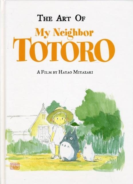 THE ART OF MY NEIGHBOR TOTORO | 9781591166986 | HAYAO MIYAZAKI
