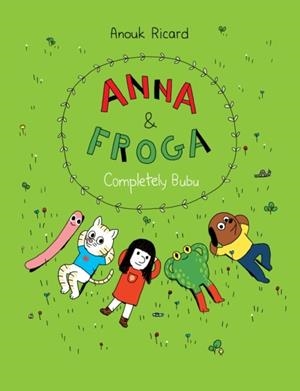 ANNA AND FROGA | 9781770462922 | ANOUK RICARD