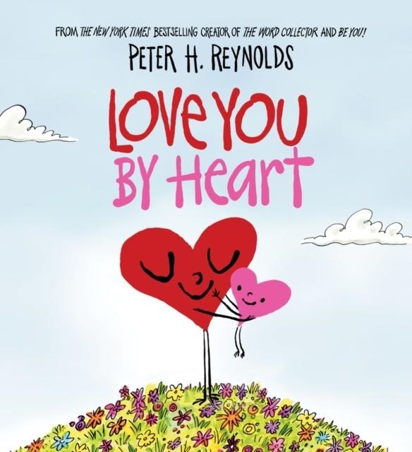 LOVE YOU BY HEART | 9780702314087 | PETER H REYNOLDS