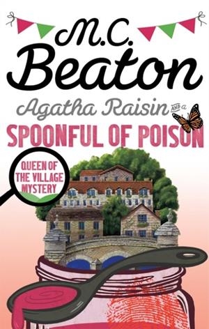 AGATHA RAISIN AND A SPOONFUL OF POISON | 9781472121431 | MC BEATON