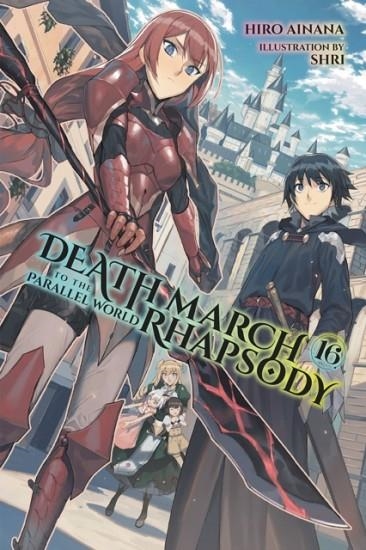 DEATH MARCH TO THE PARALLEL WORLD RHAPSODY, VOL. 16 | 9781975320843 | HIRO AINANA